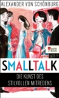 Smalltalk : Die Kunst des stilvollen Mitredens - eBook