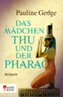 Das Madchen Thu und der Pharao - eBook