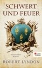 Schwert und Feuer : Historischer Abenteuerroman - eBook