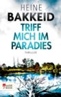 Triff mich im Paradies : Norwegen-Thriller - eBook