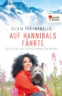 Auf Hannibals Fahrte : Eine Frau, ein Hund, keine Elefanten - eBook