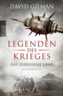 Legenden des Krieges: Das zerrissene Land : Historischer Roman - eBook
