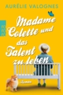 Madame Colette und das Talent zu leben - eBook