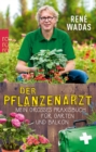 Der Pflanzenarzt : Mein groes Praxisbuch fur Garten und Balkon - eBook