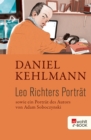 Leo Richters Portrat : Sowie ein Portrat des Autors von Adam Soboczynski - eBook