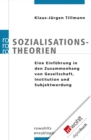 Sozialisationstheorien : Eine Einfuhrung in den Zusammenhang von Gesellschaft, Institution und Subjektwerdung - eBook
