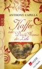 Kaffee oder Das Aroma der Liebe - eBook