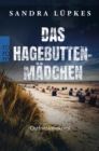Das Hagebutten-Madchen : Ostfrieslandkrimi | Ein Juist-Krimi - eBook