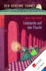 Der geheime Tunnel: Leonardo auf der Flucht - eBook