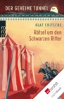 Der geheime Tunnel: Ratsel um den Schwarzen Ritter - eBook
