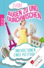 Augen zu und durchwischen : Indiskretionen einer Putzfrau - eBook