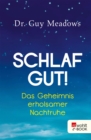 Schlaf gut! : Das Geheimnis erholsamer Nachtruhe - eBook