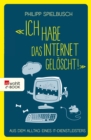 «Ich habe das Internet geloscht!» : Aus dem Alltag eines IT-Dienstleisters - eBook
