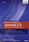 Webseiten erstellen mit Joomla! 2.5 : Alle Features, Templates, SEO - eBook