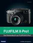 Kamerabuch Fujifilm X-Pro1 : Fur Bilder, die begeistern! - eBook