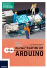 Hausautomation mit Arduino(TM) : Fruit up your fantasy - eBook