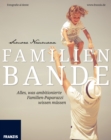 Familienbande : Alles, was ambitionierte Familien-Paparazzi wissen mussen - eBook