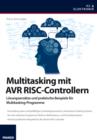 Multitasking mit AVR RISC-Controllern : Losungsansatze und praktische Beispiele fur Multitasking-Programme - eBook