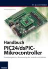 Handbuch PIC24/dsPIC-Mikrocontroller : Praxisbeispiele zur Anwendung der Module und Befehle - eBook