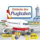 Pixi - Entdecke den Flughafen - eBook