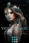 Vicious Magic: Verzwickte Gaben (Band 1) : Urban Fantasy uber eine taffe Magie-Agentin und einen undurchsichtigen Drachenwandler - eBook