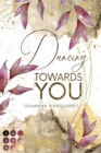 Dancing Towards You : Forbidden Love Romance mit »Dirty Dancing«-Vibes - eBook
