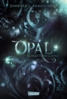Obsidian 3: Opal. Schattenglanz : Band 3 der Fantasy-Romance-Bestsellerserie mit Suchtgefahr (mit Bonusgeschichten) - eBook