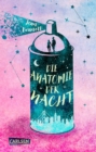 Die Anatomie der Nacht : Eine coole romantische Komodie mit ganz viel Herz und Goldgraffiti - eBook