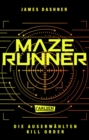 Die Auserwahlten - Kill Order : Das Prequel zur spannenden Bestsellerserie Maze Runner - eBook