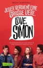Love, Simon (Nur drei Worte - Love, Simon) : Die romantischen Wirren der ersten groen Liebe! - eBook