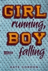 Girl running, Boy falling : Ein ergreifender Coming-of-Age-Roman uber die erste Liebe und den ersten Verlust. - eBook