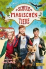 Die Schule der magischen Tiere: Das Buch zum Film : mit vielen farbigen Filmfotos und Steckbriefen der Schauspieler*innen - eBook