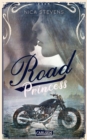Road Princess : Prickelnde College-Romance - zwei verfeindete Familien, eine verbotene Liebe - eBook