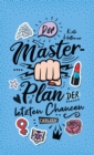 Der Masterplan der letzten Chancen : Jugendroman mit viel Witz und Girlpower - eBook
