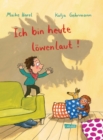 Ich bin heute lowenlaut! : Frohliches Mitmachbuch mit Reimen fur Kinder ab 3 Jahren - eBook