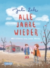 Alle Jahre wieder : Ein Kinderbuch zum Vorlesen von Bestseller-Autorin Juli Zeh - eBook