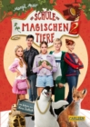 Die Schule der magischen Tiere 2: Das Buch zum Film : mit vielen farbigen Filmfotos und Steckbriefen der Schauspieler*innen - eBook