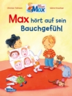 Max-Bilderbucher: Max hort auf sein Bauchgefuhl : Bilderbuch uber Gefuhle fur Kinder ab 3 | Mit Nachwort und Tipps zum Thema fur Eltern und PadagogInnen - eBook