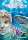 Whisperworld 3: Geheimnis des Meeres : Eine spannende Lesereise fur Kinder ab 9 in eine unbekannte Welt - mit wilden Tieren, Fantasiewesen, Prufungen und ganz viel Abenteuer - eBook