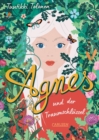Agnes und der Traumschlussel : Ein sommerwarmes Kinderbuch ab 10 - eBook