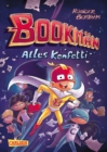 Bookman: Alles Konfetti : Witzige Abenteuerreihe um einen Superhelden der Extraklasse fur Jungs und Madchen ab 7 - eBook