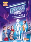 Die Robot-Kids: Rettung von Moto-5 : Einfach Lesen Lernen | Spannung, Abenteuer, Technik -  packender Mix fur Leseanfanger*innen 6 - eBook