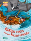 Kapten Matz und der Riesen-Strudel : Einfach Lesen Lernen | Piratenstarkes Erstlese-Abenteuer mit vielen Bildern und Comic-Sprechblasen fur Kinder ab 6 Jahren - eBook