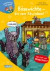 Minecraft 5: Bosewichte - bis zum Abwinken! : Perfektes Geschenk zur Einschulung fur Fans von Minecraft und Abenteuerbuchern | Erstlesebuch ab 6 - eBook