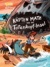 Kapten Matz und die Totenkopf-Insel : Einfach Lesen Lernen | Rasantes Piraten-Abenteuer fur Leseanfanger*innen mit vielen Comic-Sprechblasen ab 6 Jahren - eBook