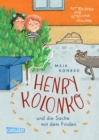 Henry Kolonko und die Sache mit dem Finden : Beruhrendes Kinderbuch ab 8 uber Verlust, eine besondere Freundschaft und den Mut, Vertrauen zu sich selbst zu finden - eBook