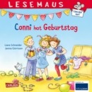 LESEMAUS 80: Conni hat Geburtstag : Modernisierte Neuausgabe des Conni-Bilderbuchklassikers - eBook