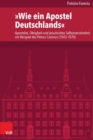»Wie ein Apostel Deutschlands« : Apostolat, Obrigkeit und jesuitisches Selbstverstandnis am Beispiel des Petrus Canisius (1543-1570) - eBook