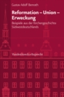 Reformation - Union - Erweckung : Beispiele aus der Kirchengeschichte Sudwestdeutschlands - eBook