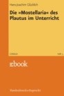Die »Mostellaria« des Plautus im Unterricht : Lehrerkommentar - eBook